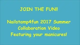 *Ended* Nailstamp4fun Summer Collaboration Info Join the fun
