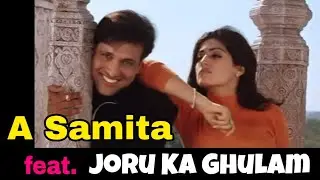 A Samita..| ft.Joru Ka Ghulam | Mix_up_Mashup | MayurParab.