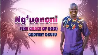 NG'UONONI ll GODFREY OGUTU OFFICIAL