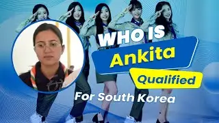 Who Is Ankita Thakur Qualified for South Korea | The Horizon Times