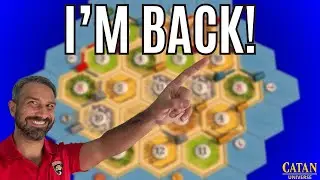 I'm Back! Let's Play! | CATAN