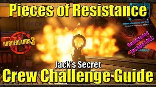 Borderlands 3 | Pieces of Resistance | Jack's Secret | Crew Challenge Guide |  Handsome Jackpot DLC