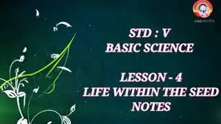 Standard 5 Basic science Lesson 4 Notes - Life Within the Seed