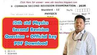 🔥12th Physics Second Revision Exam 2026: Original Question Paper + Official Key Download Sivagangai