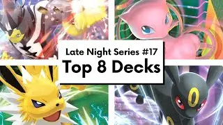 Top 8 Deck Lists | Late Night #17