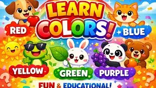 Colors for Kids 🌈 Learn RED, BLUE, YELLOW, GREEN! (Fun Animals!)