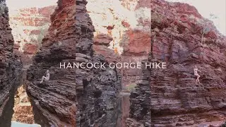 Hiking & Swimming through Hancock Gorge - Karijini NP