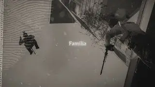 NOCLOUD - Familia (CS:GO EDIT)