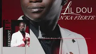 Lil Dou - N'ka fiert&eacute; (Son Officiel)