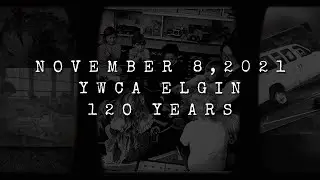 YWCA Elgin: 120 Years