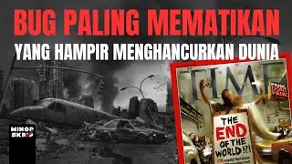 Inilah bagaimana sebuah BUG KOMPUTER hampir mendatangkan kiamat di tahun baru 2000