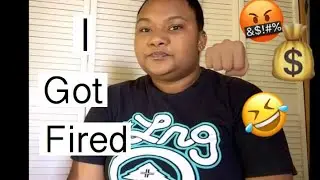 Story Time 📚|On How I Lost My First Job😡👊🏽🤦&zwj;♀️