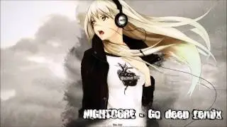 [NIGHTCORE] - Go Deep Remix