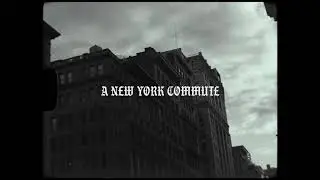A New York Commute: A BMPCC 4K micro short