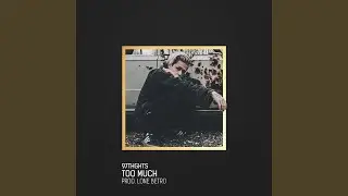 Too Much