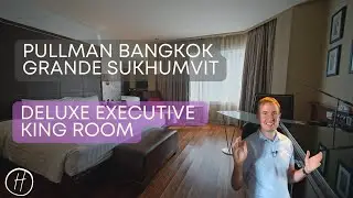 Pullman Bangkok Grande Sukhumvit Review - Deluxe Executive King Room