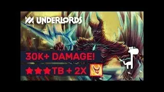 INSANE 30000+ DAMAGE BUILD! Dota Underlords ★★★ TB + Double Strange Bedfellow!