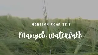 MANGELI WATERFALL - DODAMARG 1 MONSOON ROAD TRIP 1 MAHARASHTRA WATERFALL I TREKKING