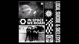 Local Suicide & Skelesys: 