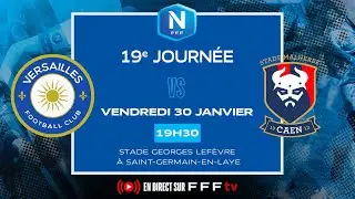 J19 I FC Versailles vs SM Caen en direct (19H15) I National FFF 2025-2026