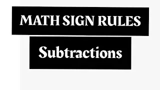 Maths sign rules | Maths subtraction sign rules | mines sign rules