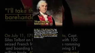 🛡️ Silas Talbot: U.S. Captain Capturing French Frigate 1799 🇫🇷⚔️