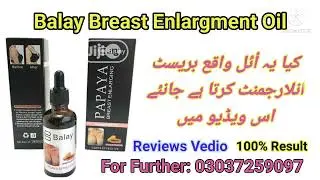 Papaya Breast Oil Price in Pakistan  | Benifits in Urdu | 03037259097