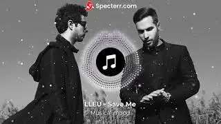 LLEU  -Save Me