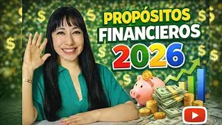 Prop&oacute;sitos Financieros 2026: gastar menos, ahorrar m&aacute;s e invertir mejor