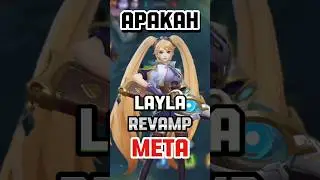 Layla Revamp Bakal Meta? #Shorts