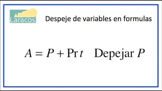 Despeje de variables en formulas (ejemplo 5)