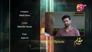 Muqaam | Episode 15 Teaser | Sumaiyya Baksh & Sajjad Paul | 14 January 2026 I Aan TV Classics