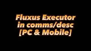 🎁Keyless Fluxus Executor Free Download - Fluxus Exploit Installing Guide *2024*?!