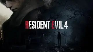 Resident Evil 4 (REMAKE 2023)