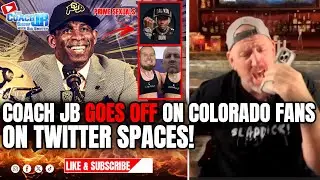COACH JB GOES OFF ON COLORADO FANS ON TWITTER SPACES! | THE COACH JB SHOW WITH BIG SMITTY