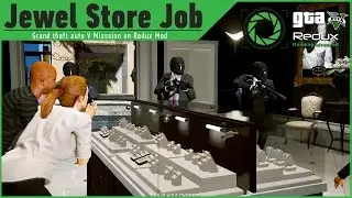 GTA 5 on REDUX Graphics Mod:Jewel Store Job Heist mission/Motorcycle Tunnel Escape GAMEPLAY