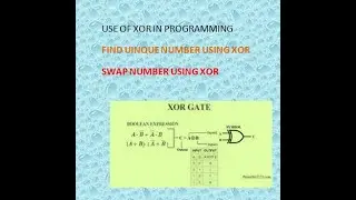 1.1. Use of XOR in programming || FIND UNIQUE USING XOR || SWAP NUMBER USING XOR