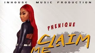 Phenique - Claim Me (Official Audio)