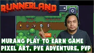 RUNNERLAND - Murang Play to Earn Game,  Pixel Art, Runner-style RPG elements and Play-to-Earn NFT