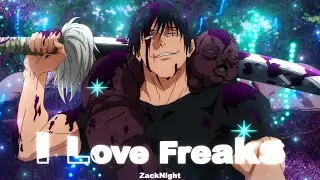 Gojo vs Toji Fushiguro「 Jujutsu Kaisen S2 AMV」I Love Freaks