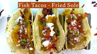Crispy Sole Fish Tacos