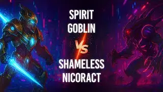 Spirit i goblin VS Shameless i Nicoract 2v2 uThermal Circuit Group Stage