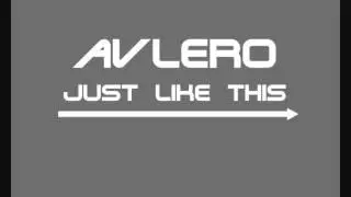 Avlero - Just Like This (Original Club mix)