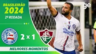 BAHIA 2 X 1 FLUMINENSE | MELHORES MOMENTOS | 2&ordf; RODADA BRASILEIR&Atilde;O 2024 | ge.globo