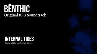 Internal Tides - B&Euml;NTHIC Original Soundtrack // Thomas Zitkevitz