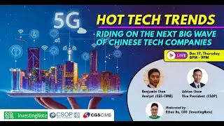 HOT TECH TRENDS: RIDING ON THE NEXT BIG WAVE OF CHINESE TECH COMPANIES
