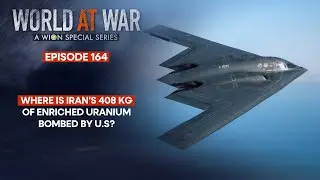 How US' Bombing of Iran's Nuclear Sites Pushed Tehran to Acquire Nuclear Weapons? | World at War