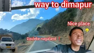 Kohima to dimapur road video dzuleke picnic point nagaland ❗ 
