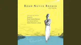 Bond Never Broken (A Song for Mothers)