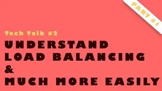 Tech Talk #2 : Casual Talk on How Large Companies Manage Huge Load on Back-End